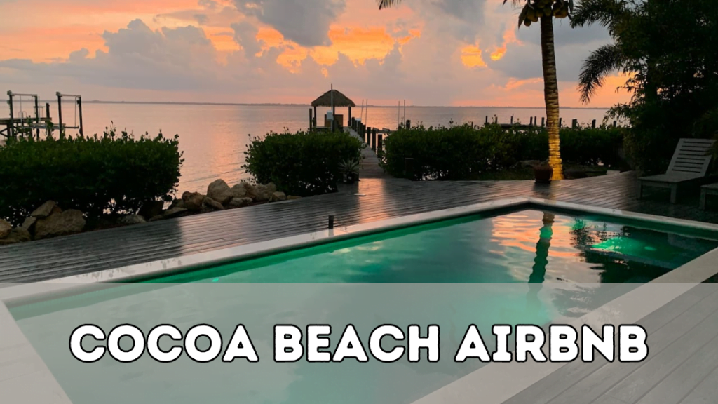 Cocoa Beach Airbnb